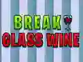 Permainan Patahkan Gelas Anggur secara online