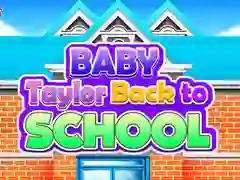 Permainan Bayi Taylor Kembali ke Sekolah secara online
