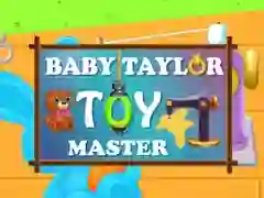 Permainan Bayi Taylor: Master Mainan secara online