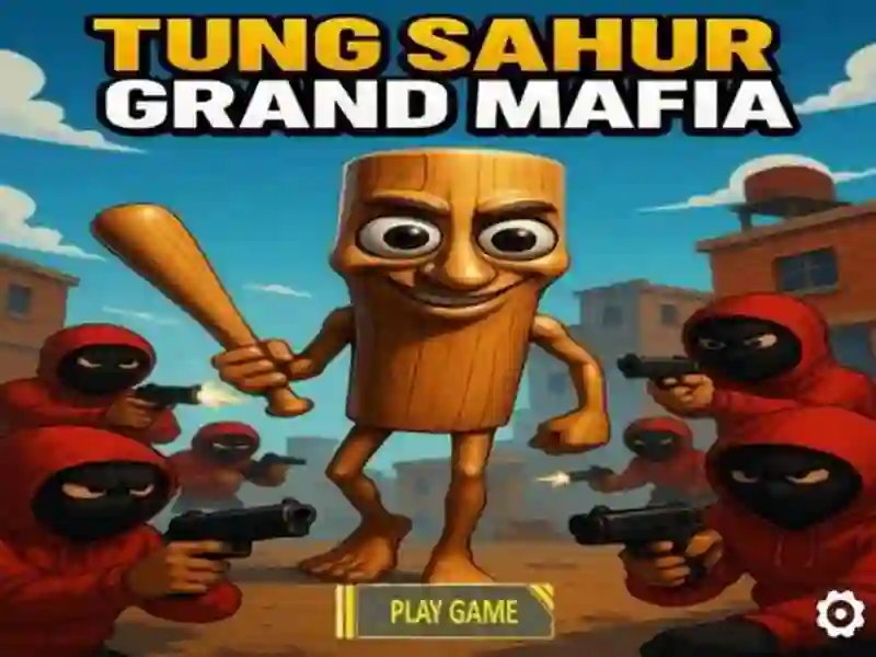 Permainan Tung Sahur Grand Mafia secara online Permainan Tung Sahur Grand Mafia secara online