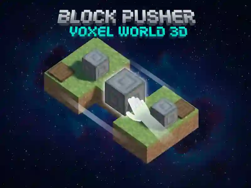 Permainan Blokir Pendorong Voxel World 3D secara online