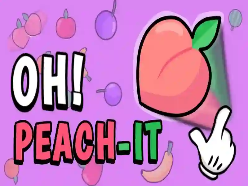 Permainan Oh peach-it secara online