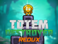 Permainan Penghancur Totem Redux secara online