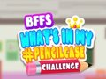 Permainan Tantangan BFFs: Apa yang ada di dalam kotak pensil saya? secara online