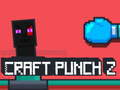 Permainan Craft Punch 2 secara online