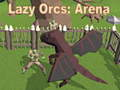 Permainan Orc Malas: Arena secara online