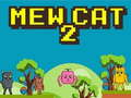 Permainan Mew Kucing 2 secara online