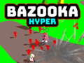 Permainan Bazooka Hyper secara online