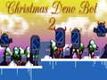 Permainan Bot Deno Natal 2 secara online