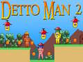 Permainan Detto Man 2 secara online