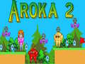 Permainan Aroka 2 secara online