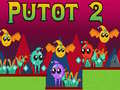 Permainan Putot 2 secara online