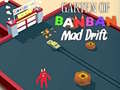 Permainan Garten of BanBan: Drift Gila secara online