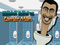 Permainan Toilet Skibidi vs Pria Kamera secara online