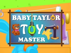 Permainan Bayi Taylor: Master Mainan secara online